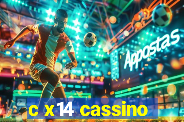 c x14 cassino